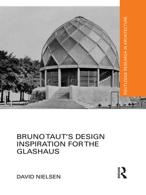 cover image of Bruno Taut's Design Inspiration for the Glashaus